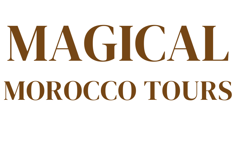 MAGICAL MOROCCO TOURS